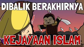 Mengapa Dalam Sejarah: Berakhirnya Jaman Kejayaan Islam