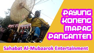PAYUNG KONENG MAPAG PANGANTEN || Seni Sunda || #SAE #7