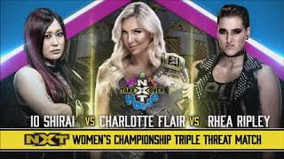 WWE NXT TAKEOVER IN YOUR HOUSE CHARLOTTE FLAIR VS RHEA RIPLEY VS IO SHIRAI MATCH CARD