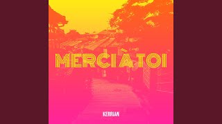 Merci à toi