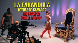 Nio Garcia & Casper Magico Ft. Jowell & Randy - Farandula (Detras de Camaras)