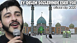 Celal Ceferi - Ey Qelem Sözlerinde Eser Yox | 2020 Resimi