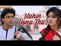 Nahin Hona Tha | Pardes | Shah Rukh Khan | Mahima | Alka Yagnik | Udit Narayan| 90