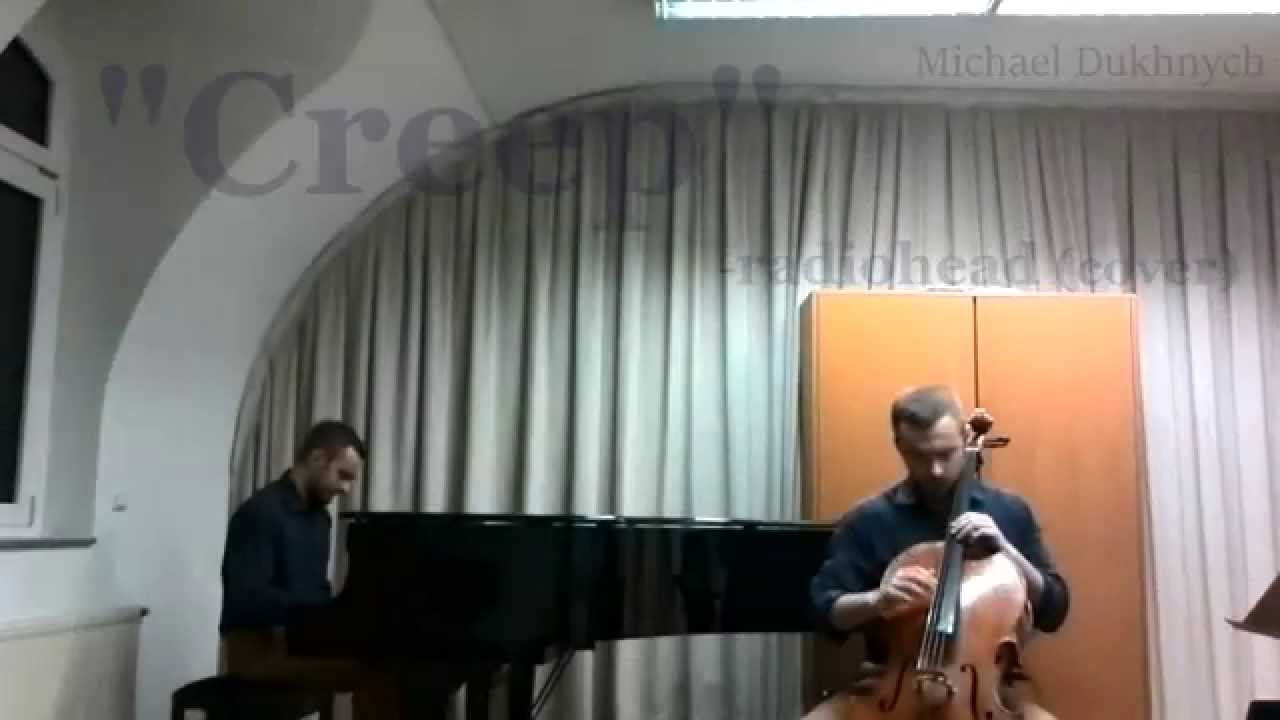 creep - Cello and Piano   (Radiohead cover)