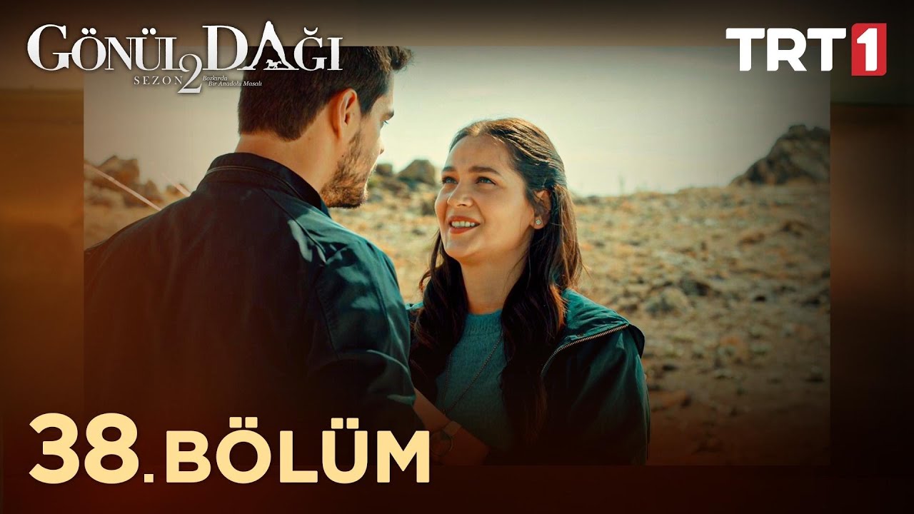 gonul dagi 38 bolum youtube