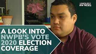 A Look Into NWPB's Vote 2020 Election Coverage