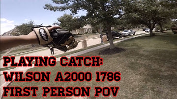 Playing Catch w/ Wilson A2000 1786 (First Person POV)