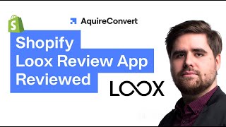Loox Review Shopify Review App Reviewed