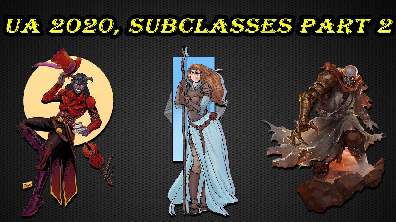 MOAR SUBCLASSES! UA 2020, Subclasses Part 2 Overview | Dungeons ...