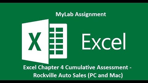MyLab: Excel Chapter 4 Cumulative Assessment Rockville Auto Sales (PC and Mac)