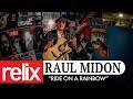 "Ride On A Rainbow" - Raul Midon | Relix Studio Sessions