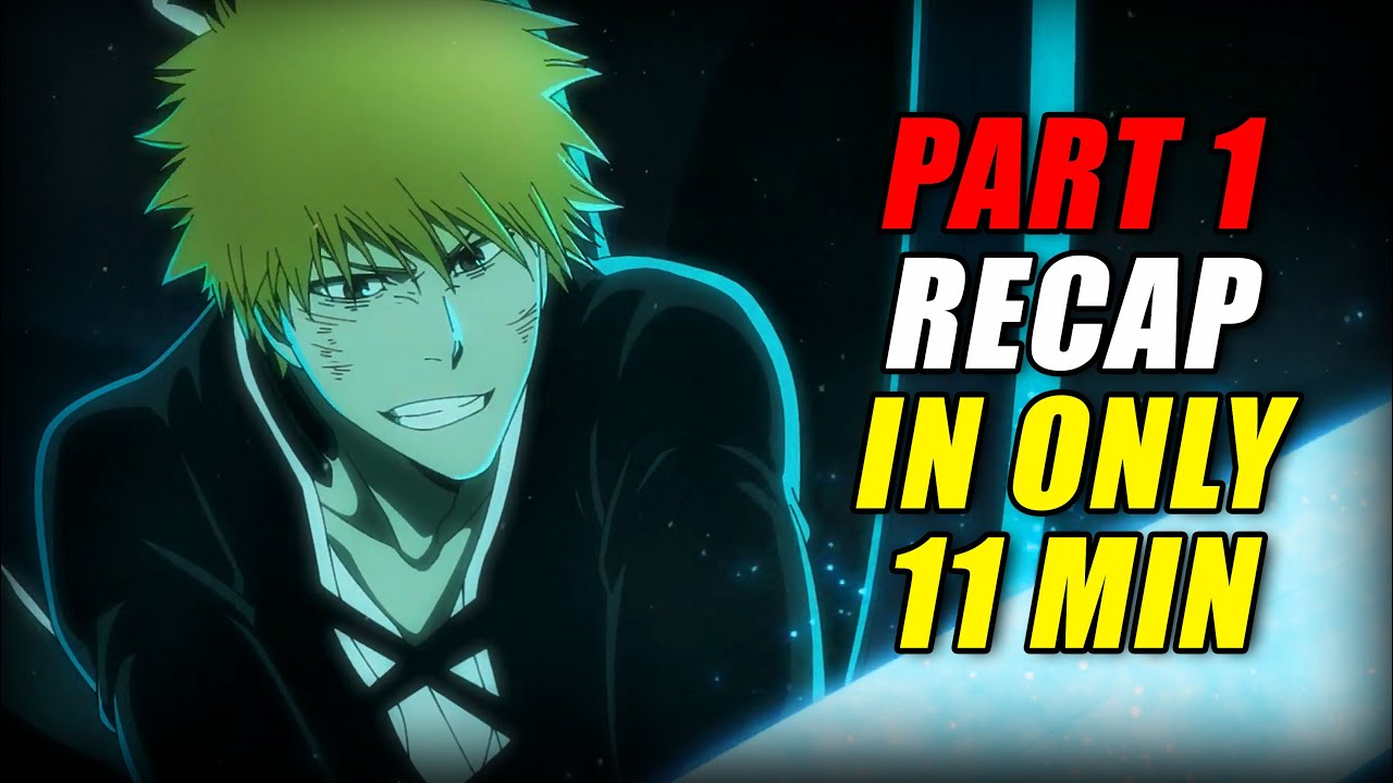 The FALL of SOUL CITY! – Bleach: TYBW Part 1 Recap (EVERYTHING Explained in 11 Mins!)