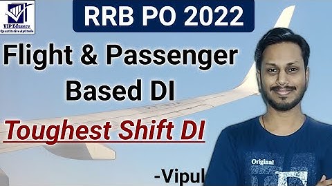 RRB PO 2022 | Data Interpretation by Vipul | Toughest Shift DI | Flight ✈️ and Passenger Based DI