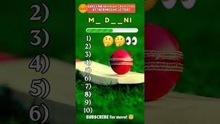 Guess 10 Indian Cricket Players by their Missing Letters 🏏
