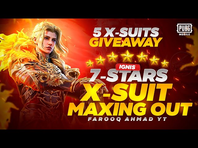 Ignis X-Suit Maxing out 7 Star | 5 X-Suit Giveaway | 🔥 PUBG MOBILE 🔥 class=