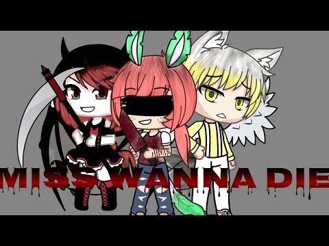 MISS wanna die//Glmv