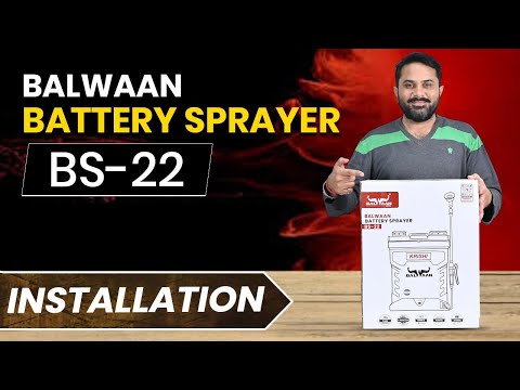Balwaan Battery Sprayer BS-22 Installation 🔧 | Step-by-Step Setup for Farmers | 2026