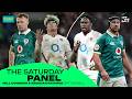 THE SATURDAY PANEL: Ireland humble England in Twickenham | Will Connors &amp; Brendan Fanning