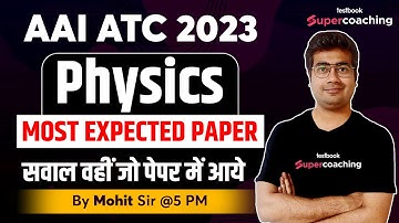 AAI ATC Physics Marathon 2023 | Physics Marathon | Physics for AAI ATC 2023 | By Mohit Sir