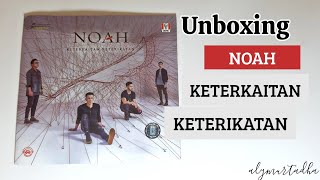 Noah  Keterkaitan Keterikatan Album  Unboxing