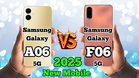 samsung f06 vs samsung a06 / samsung galaxy f06 5g vs samsung galaxy a06 5g / samsung a06 vs f06