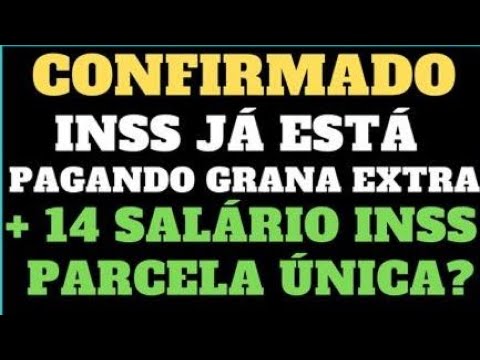 14° SALÁRIO + CONFIRMADO INSS JÁ ESTÁ PAGANDO GRANA EXTRA