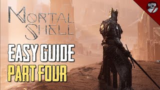 Mortal Shell Made Easy - Part 04