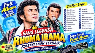 RHOMA IRAMA – 21 Lagu Legendaris & Terbaik | Koleksi Dangdut Nostalgia