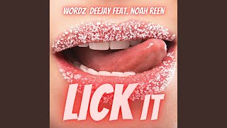 Lick It (feat. Noah Reen) (Club Mix Edit)