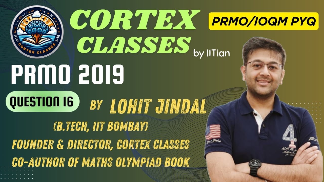 PRMO 2019 Q16 Sol | Lohit Jindal Sir | Maths Olympiad | IOQM