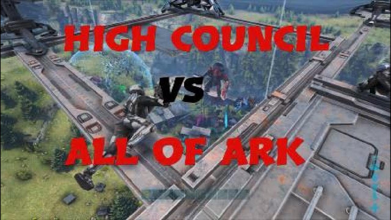 High Council VS All of ARK