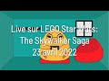 Live LEGO star wars avec Saiko_Vt | 23 avril 2022