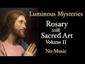 Luminous mysteries  rosary with sacred art vol ii  no music