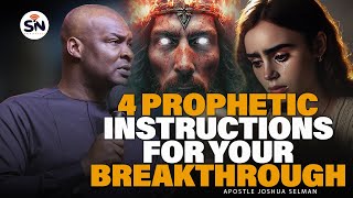 4 Prophetic Instructions You MUST Follow to Thrive in This Season! ||Apostle Joshua Selman