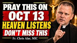 ✝️ Fr. Chris Alar: If You Pray This on October 13, Heaven Listens — Don't Miss It