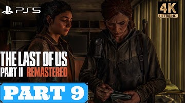 The Last of Us Part 2 Remastered Gameplay Walkthrough (PS5) - PART 9 - SHAMBLERS