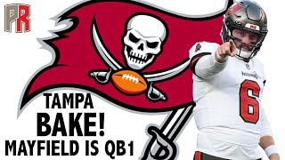 Tampa Bake! Mayfield Is QB1
