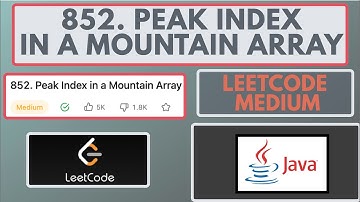 Leetcode | 852. Peak Index in a Mountain Array | Medium | Java Solution [2 Solutions]