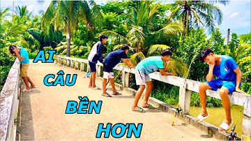 Người Cuối Cùng Còn Câu Cá Sông Bằng Cần Câu Máy Thắng Nhận 500k