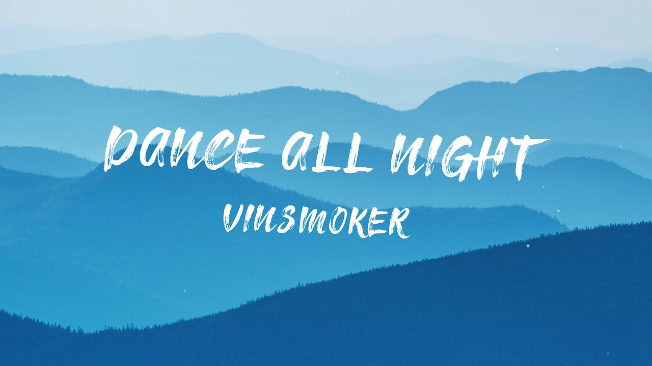 Vinsmoker Dance All Night (feat. Maria Beyer)(Lyrics) YouTube