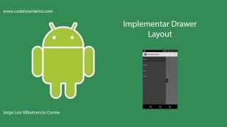 Implementando el Drawer Layout o Menú Lateral