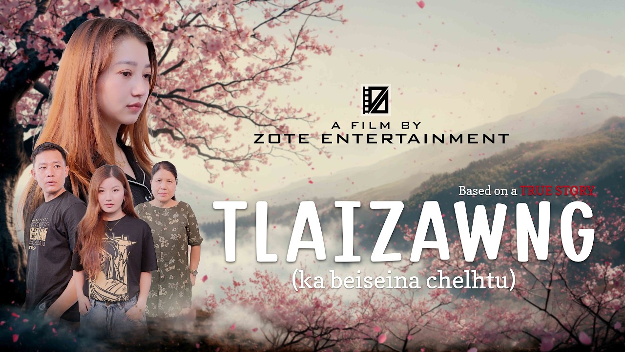 TLAIZAWNG (ka beiseina chelhtu) | FULL MOVIE | Lersia Play