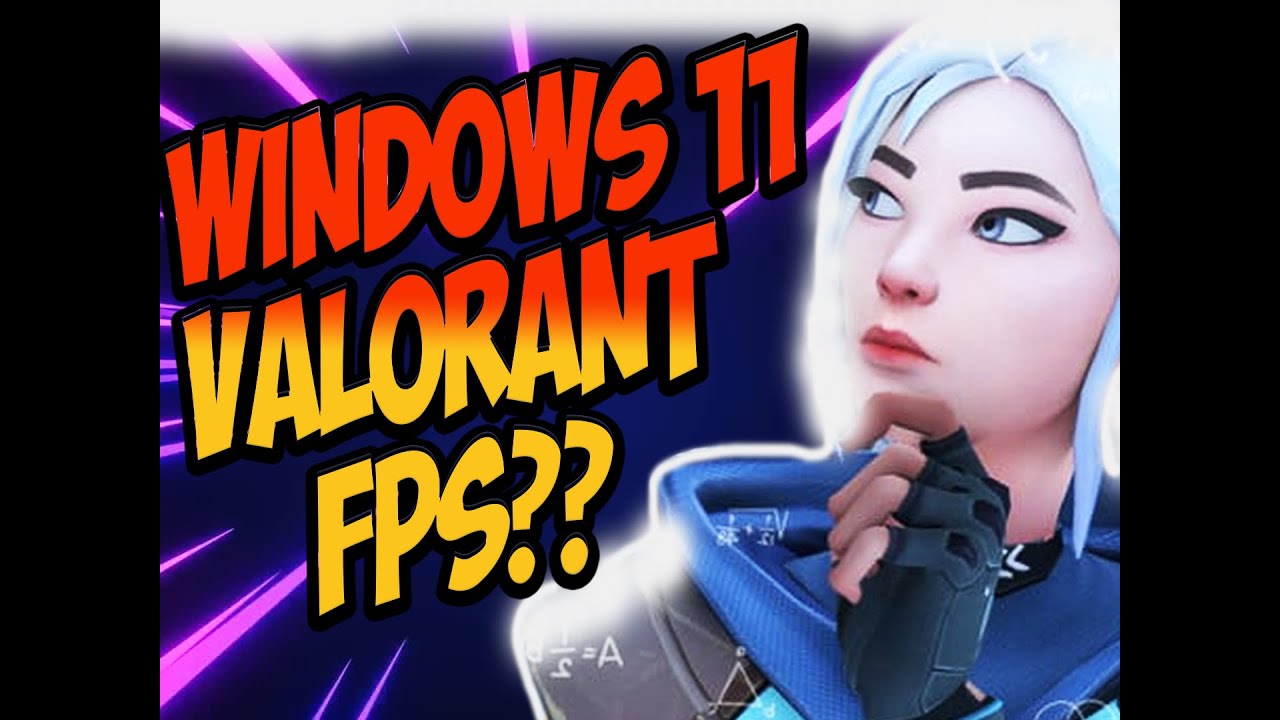 valorant windows 11 YouTube