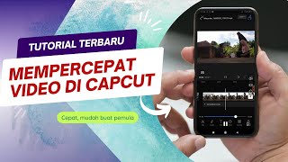Cara Mempercepat Video di Aplikasi Capcut Mudah Banget