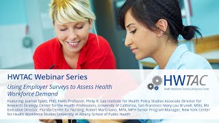 HWTAC Webinar 008 - Using Employer Surveys to Assess Health Workforce Demand