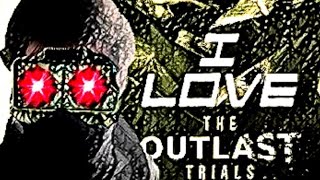 I Love The Outlast Trials...Here's Why