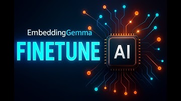 How to  Fine-Tune Google’s EmbeddingGemma | Fine-tuning for domain-specific retrieval