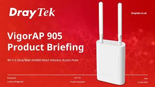 DrayTek Innovations: Introducing 2.5GbE Wi-Fi 6 VigorAP 905