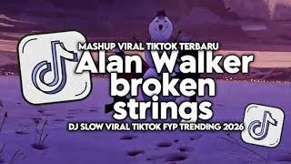DJ ALAN WALKER BROKEN STRINGS SLOW & REVRD FYP TIKTOK 2026