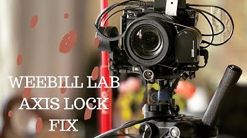 zhiyun weebill lab axis lock fix